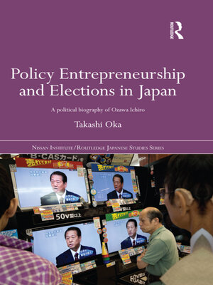cover image of Policy Entrepreneurship and Elections in Japan